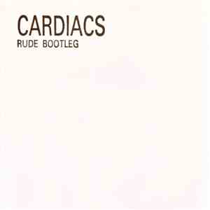 Cardiacs - Rude Bootleg download flac