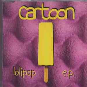 Cartoon  - Lolipop EP download flac