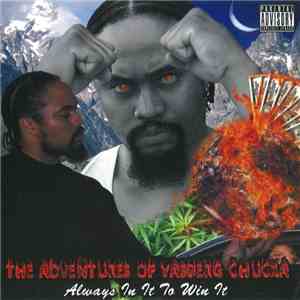 Chaos Da Middleman - The Adventures Of Yasberg Chucka: Always In It To Win It download flac