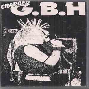 Charged G.B.H - Live At The Ace, Brixton download flac