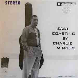 Charlie Mingus - East Coasting download flac