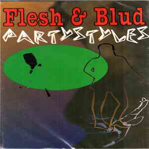 Flesh & Blud - Partystyles download flac
