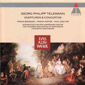 Georg Philipp Telemann - Frans Brüggen • Franz Vester • Paul Doctor - Overtures & Concertos download flac