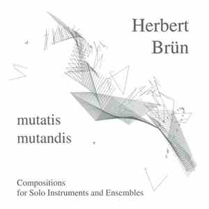 Herbert Brün - Mutatis Mutandis download flac