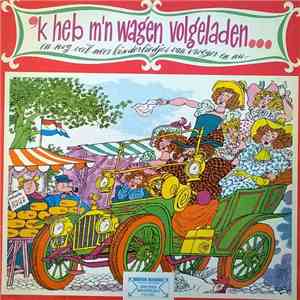 Kinderkoor "De Madeliefjes" - 'k Heb M'n Wagen Volgeladen download flac