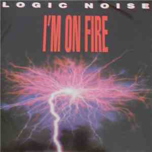 Logic Noise - I'm On Fire download flac