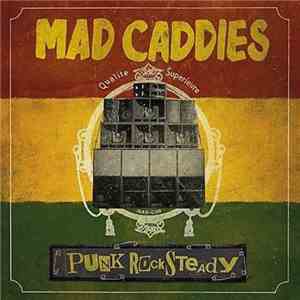 Mad Caddies - Punk Rocksteady download flac