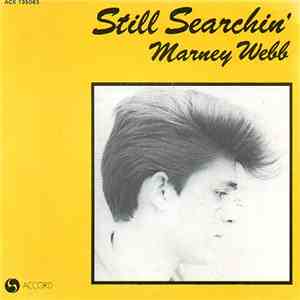 Marney Webb - Still Searchin' download flac
