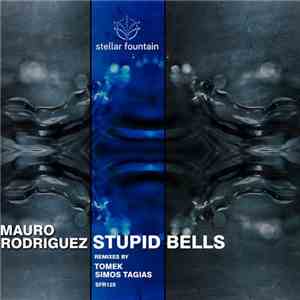 Mauro Rodriguez - Stupid Bells download flac