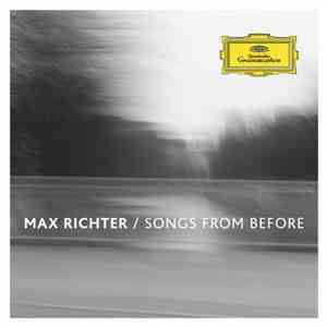 Max Richter - Songs From Before download flac