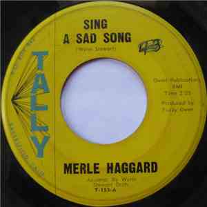 Merle Haggard - Sing A Sad Song / You Don't Even Try download flac