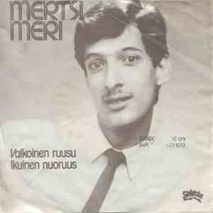 Mertsi Meri - Valkoinen Ruusu / Ikuinen Nuoruus download flac