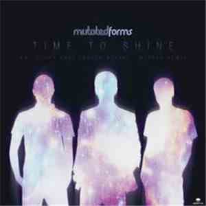 Mutated Forms - Time To Shine / Glory Days (Never Again) (Netsky Remix) download flac