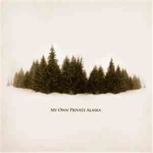 My Own Private Alaska - My Own Private Alaska download flac
