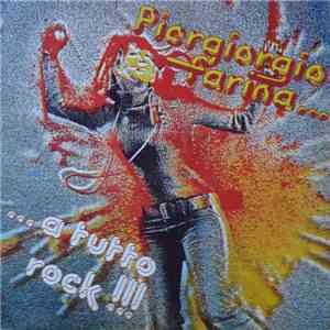 Piergiorgio Farina - ... A Tutto Rock!!! download flac