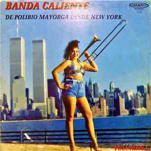 Polibio Mayorga - Banda Caliente De Polibio Mayorga Desde New York download flac