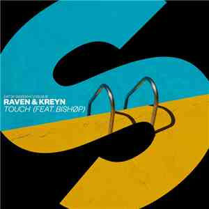Raven & Kreyn Feat. BISHØP - Touch download flac