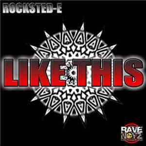 Rocksted-E - Like This download flac