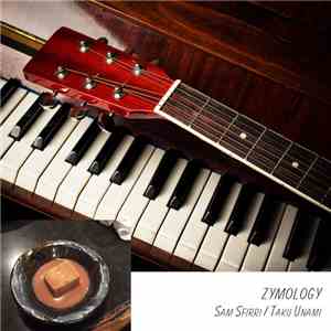 Sam Sfirri / Taku Unami - Zymology download flac