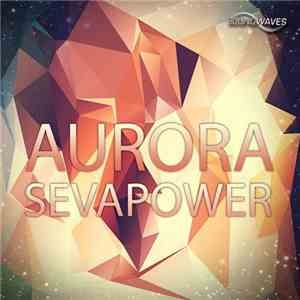 Sevapower - Aurora download flac