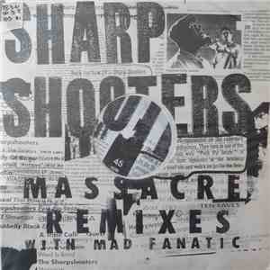 Sharpshooters - Massacre (Remixes) download flac