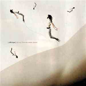 | Систра | - All My Friends Were Dead download flac