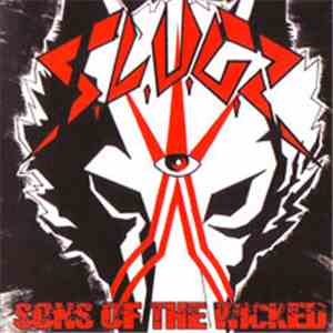 S.L.U.G.S. - Sons Of The Wicked download flac