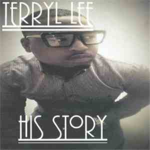 Terryl Lee - His Story download flac