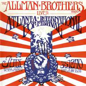 The Allman Brothers Band - Live At The Atlanta International Pop Festival July 3 & 5, 1970 download flac