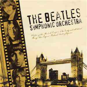 The Beatles Symphonic Orchestra - The Beatles Symphonic Orchestra download flac