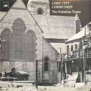 The Fabulous Tapps - Core City Communion FLAC album