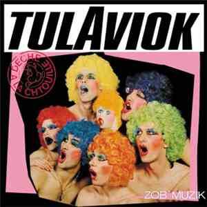 Tulaviok - Deche A La Chtouille download flac