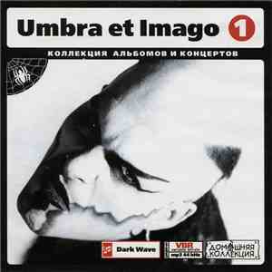 Umbra Et Imago - Umbra Et Imago (Коллекция Альбомов И Концертов) - 1 download flac