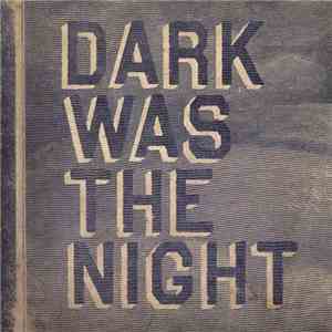 Various - Dark Was The Night download flac