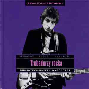 Various - Trubadurzy Rocka download flac