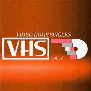 Various - Video Home Singles, Vol. 4 FLAC album