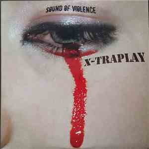 X-Traplay - Sound Of Violence download flac