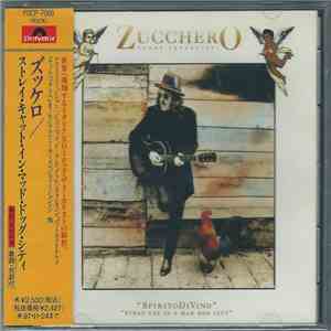 Zucchero - SpiritoDiVino (StrayCat In A Mad Dog City) download flac