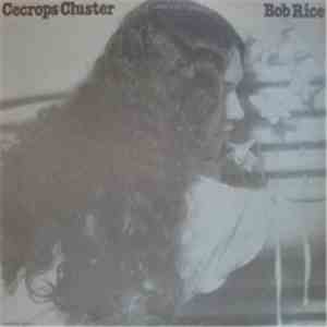 Bob Rice - Cecrops Cluster download flac