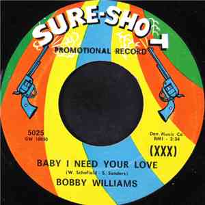 Bobby Williams - Baby I Need Your Love / Try It Again download flac