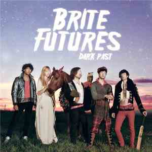 Brite Futures - Dark Past download flac