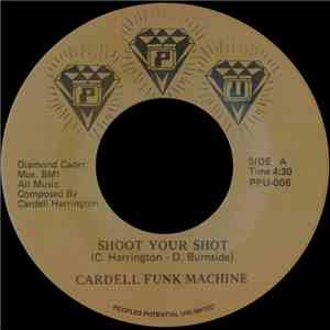 Cardell Funk Machine - Shoot Your Shot / It's All Over download flac