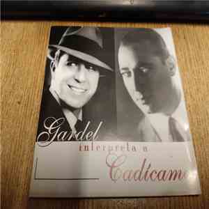 Carlos Gardel - Interpreta a Cadicamo download flac