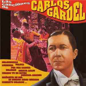 Carlos Gardel - Las Canciones De Carlos Gardel download flac