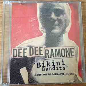 Dee Dee Ramone - Bikini Bandits download flac