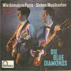 Die Blue Diamonds - Wie Damals In Paris download flac
