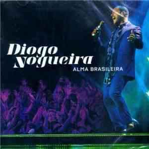 Diogo Nogueira - Alma Brasileira download flac