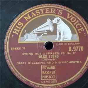 Dizzy Gillespie And His Orchestra - Algo Bueno / Ool-Ya-Koo download flac