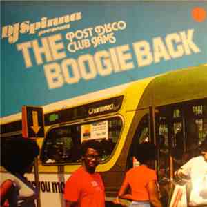 DJ Spinna - The Boogie Back - Post Disco Club Jams download flac