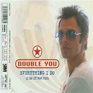 Double You - Everything I Do (I Do It For You) download flac